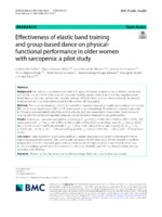 Effectiveness of elastic band training and group-based dance on physical-functional performance in older women with sarcopenia: a pilot study