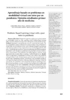 Aprendizaje basado en problemas en modalidad virtual con tutor par en pandemia: Opinión estudiantes primer año de medicina