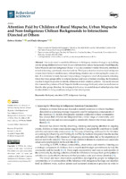 Attention Paid by Children of Rural Mapuche, Urban Mapuche and Non-Indigenous Chilean Backgrounds to Interactions Directed at Others