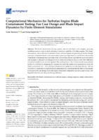 Computational Mechanics for Turbofan Engine Blade Containment Testing: Fan Case Design and Blade Impact Dynamics by Finite Element Simulations