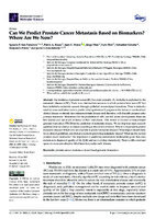 Can We Predict Prostate Cancer Metastasis Based on Biomarkers? Where Are We Now?