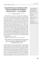 Beyond the Recommendations of the Clinical Guidelines for Medullary Thyroid Cancer - A Case Report