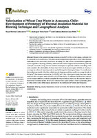  Valorization of Wheat Crop Waste in Araucanía, Chile: Development of Prototype of Thermal Insulation Material for Blowing Technique and Geographical Analysis 