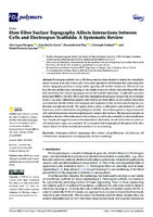 How Fiber Surface Topography Affects Interactions between Cells and Electrospun Scaffolds: A Systematic Review